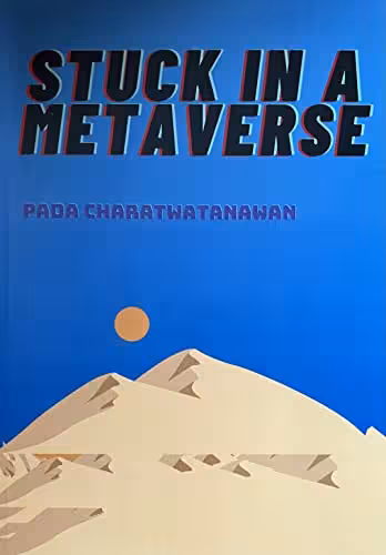 خرید و دانلود نسخه کامل کتاب Stuck In a Metaverse By Pada Charatwatanawan -   PDF