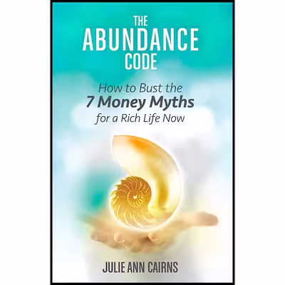 کتاب The Abundance Code اثر Julie Ann Cairns انتشارات Hay House Inc.