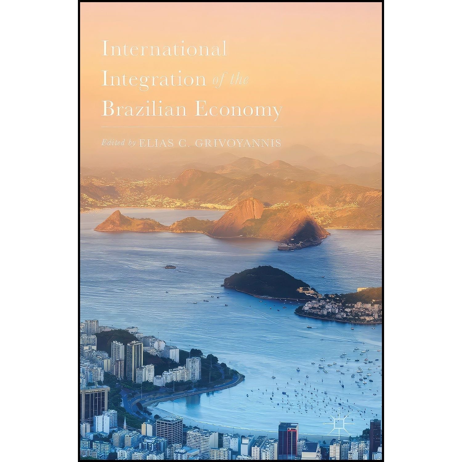 کتاب زبان اصلی International Integration of the Brazilian Economy