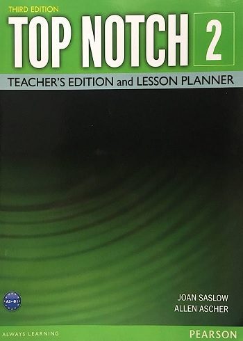 کتاب معلم تاپ ناچ 2 ویرایش سوم Top Notch 2A 2B 3rd Edition Teacher’s Edition