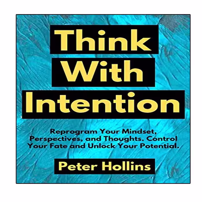 کتاب Think With Intention اثر Peter Hollins انتشارات نبض دانش
