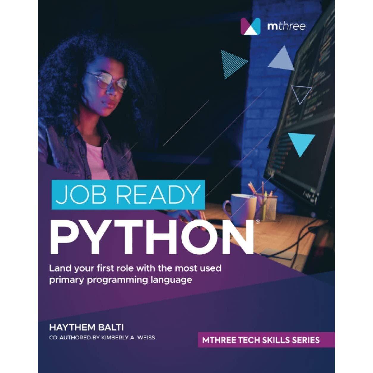کتاب Job Ready Python اثر Haythem Balti AND Kimberly A Weiss انتشارات تازه ها
