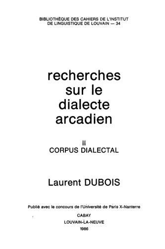 خرید و دانلود نسخه کامل کتاب Recherches sur le dialecte arcadien, II. Corpus dialectal