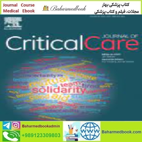 Journal of Critical Care Volume 67 to 72 2022 TRUE PDF price 4€ - کتاب پزشکی بهار