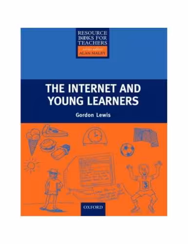 خرید و دانلود نسخه کامل کتاب The Internet and Young Learners