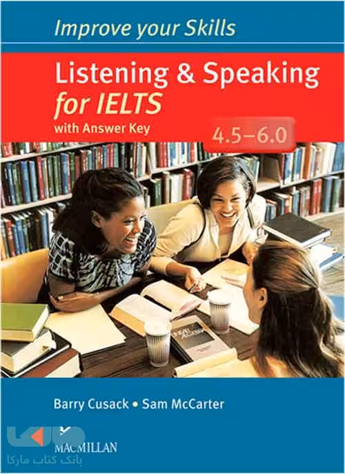 Improve Your Skills Listening &amp; Speaking For IELTS 4.5-6.0