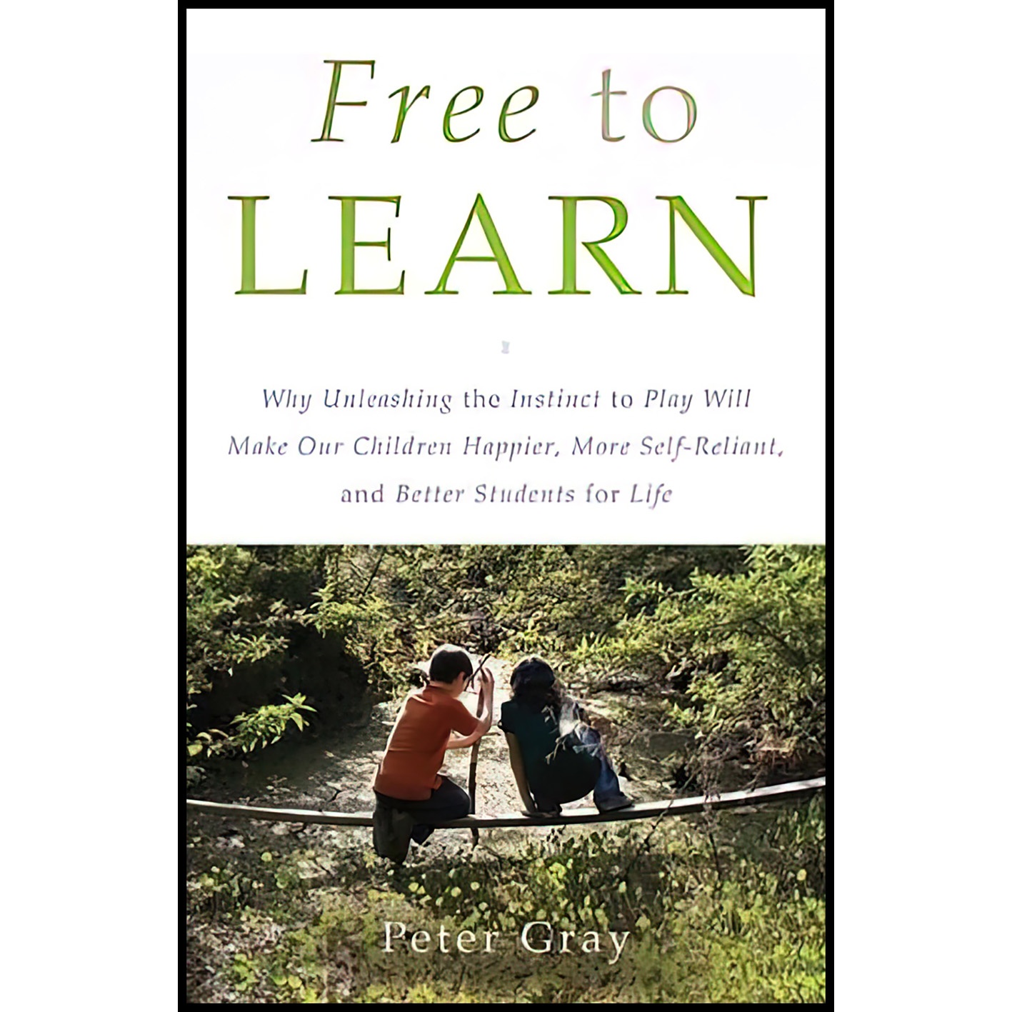 کتاب Free to Learn اثر Peter Gray انتشارات Basic Books