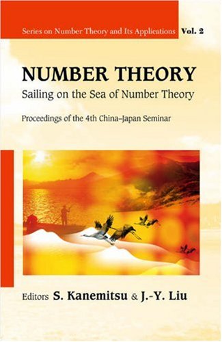 خرید و دانلود نسخه کامل کتاب Number Theory: Sailing on the Sea of Number Theory: Proceedings of the 4th China-Japan Seminar - PDF