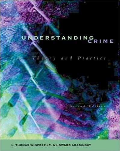 خرید و دانلود نسخه کامل کتاب Understanding Crime - Theory and Practice (2nd, Second Edition) - By Winfree & Abadinsky