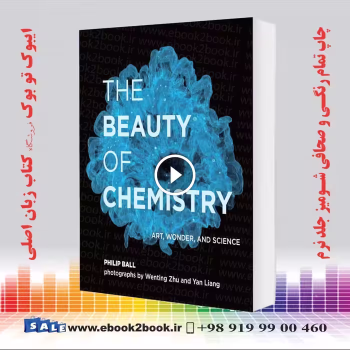 The Beauty of Chemistry: Art, Wonder, and Science