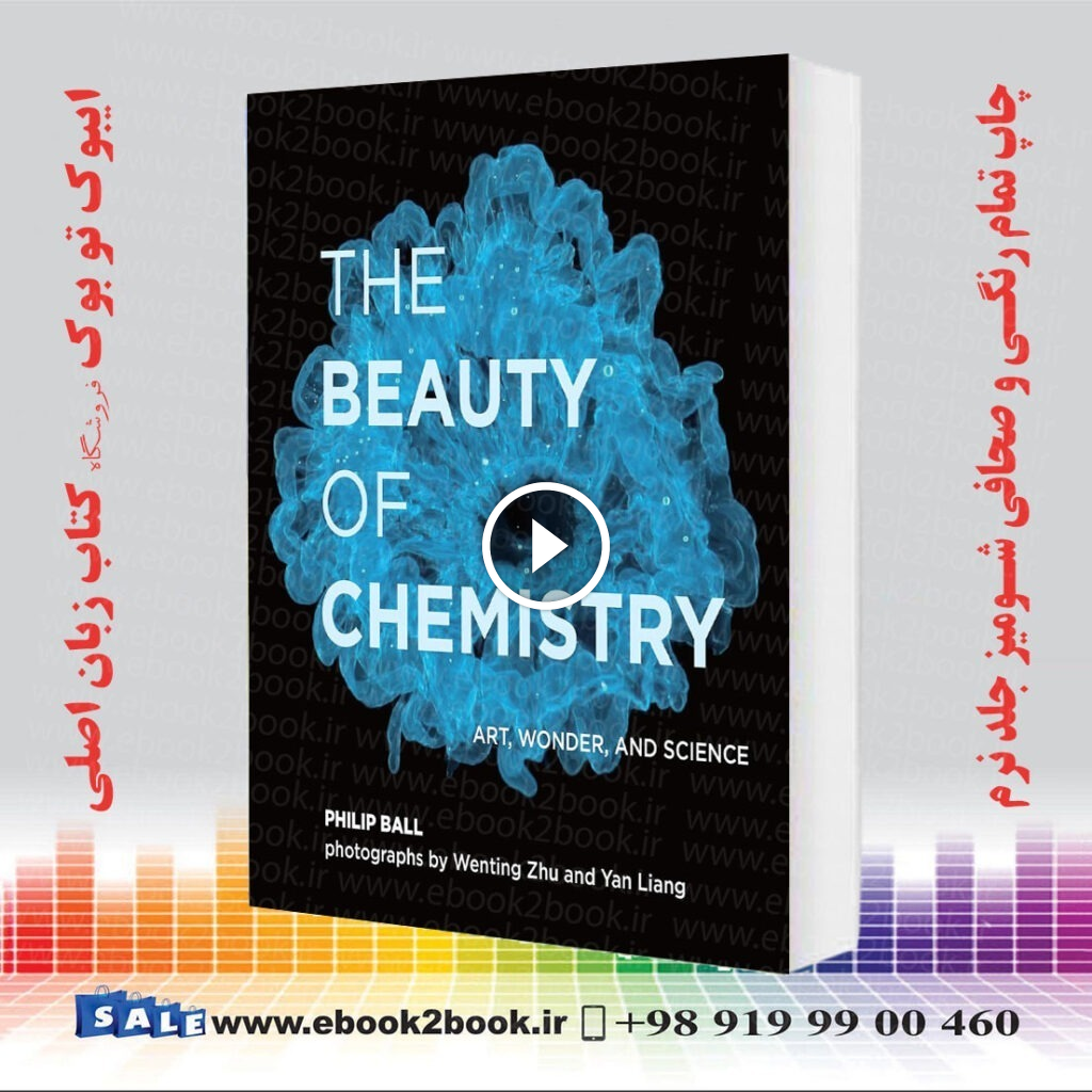 The Beauty of Chemistry: Art, Wonder, and Science
