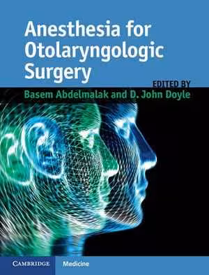 [PDF] دانلود کتاب Anesthesia For Otolaryngologic Surgery, 2012