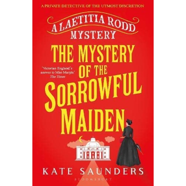 کتاب The Mystery of the Sorrowful Maiden اثر Kate Saunders انتشارات تازه ها