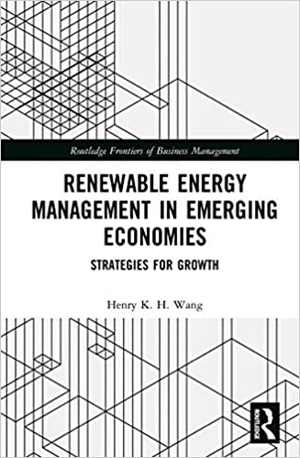󾕇 دانلود کتاب Renewable Energy Management In Emerging Economies - Strategies For Growth, 2020 - دانلود کتاب های دانشگاهی
