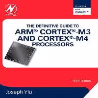 خرید و دانلود نسخه کامل کتاب The Definitive Guide to ARM Cortex -M3 and Cortex -M4 Processors