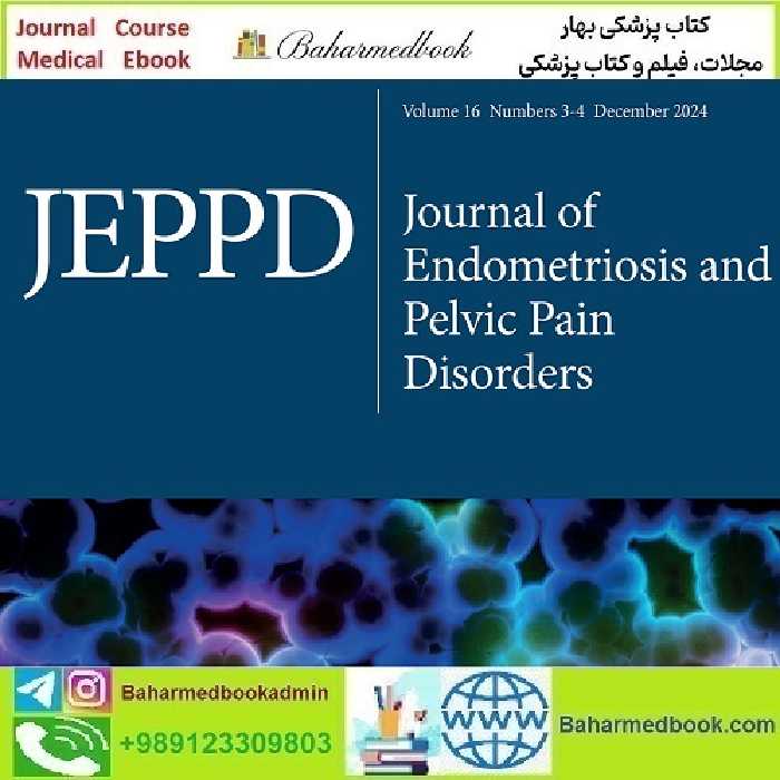 Journal of Endometriosis and Pelvic Pain Disorders 2021-2024