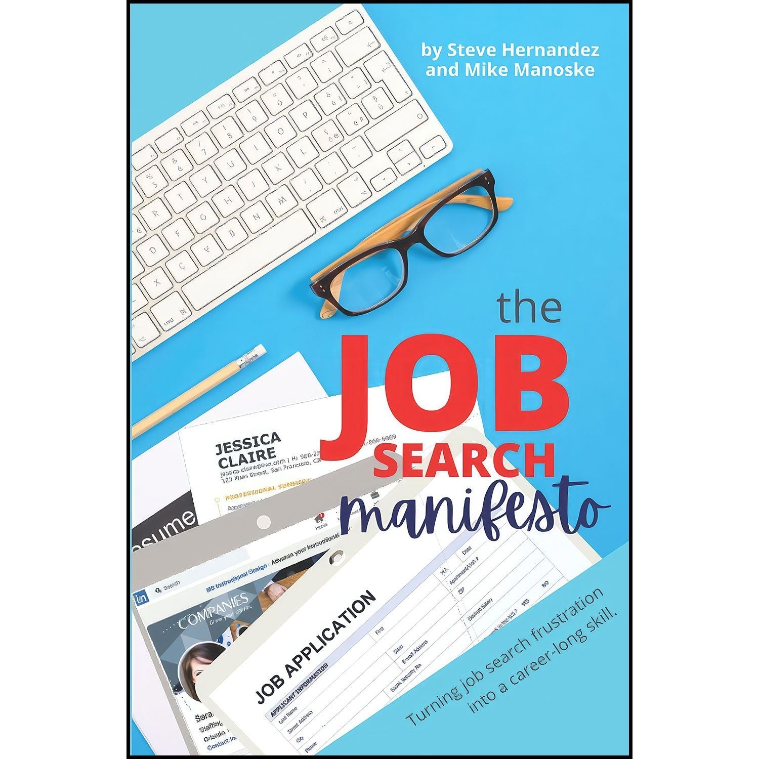 کتاب زبان اصلی The Job Search Manifesto اثر Steve Hernandez and Mike Manoske