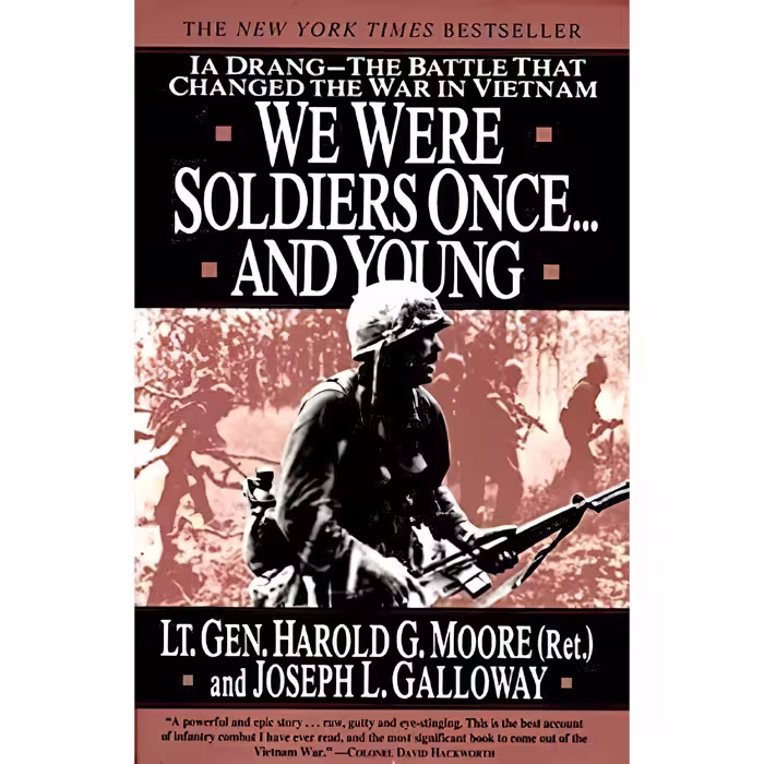 کتاب We Were Soldiers Once... and Young اثر Joseph L. Galloway and Harold G. Moore انتشارات HarpPeren
