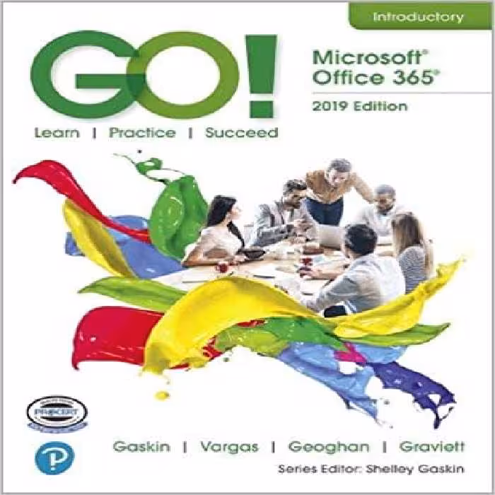خرید و دانلود نسخه کامل کتاب GO! with Microsoft Office 365, 2019 Edition Introductory [2020] - PDF