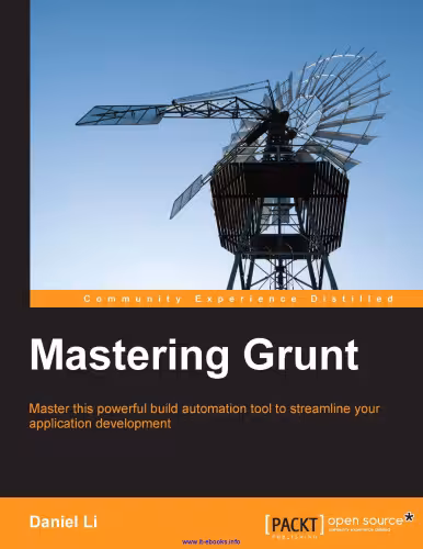 خرید و دانلود نسخه کامل کتاب Mastering Grunt: Master this powerful build automation tool to streamline your application development