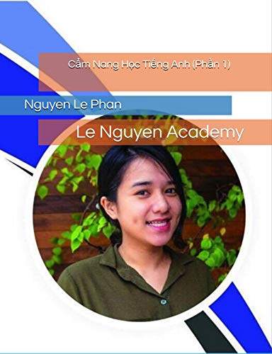 خرید و دانلود نسخه کامل کتاب Cẩm Nang Học Tiếng Anh (Phần 1): Le Nguyen Academy - pdf