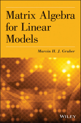 خرید و دانلود نسخه کامل کتاب Matrix Algebra for Linear Models