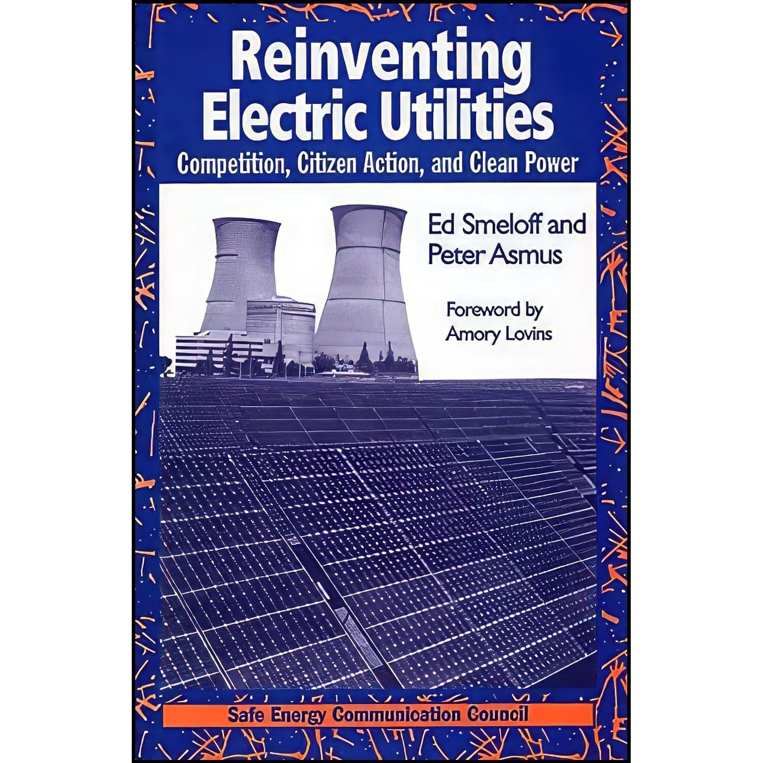 کتاب زبان اصلی Reinventing Electric Utilities اثر جمعی از نویسندگان