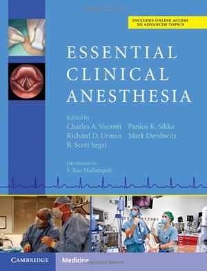 [PDF] دانلود کتاب Essential Clinical Anesthesia, 2011