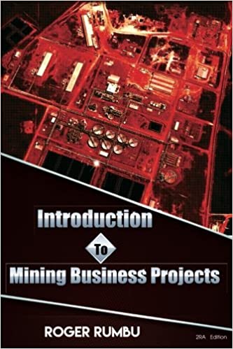 خرید و دانلود نسخه کامل کتاب Introduction To Mining Business Projects - 2nd Edition (Expertise in Mining Industry)[2018] -   pdf