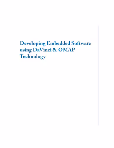 خرید و دانلود نسخه کامل کتاب Developing Embedded Software using DaVinci and OMAP Technology