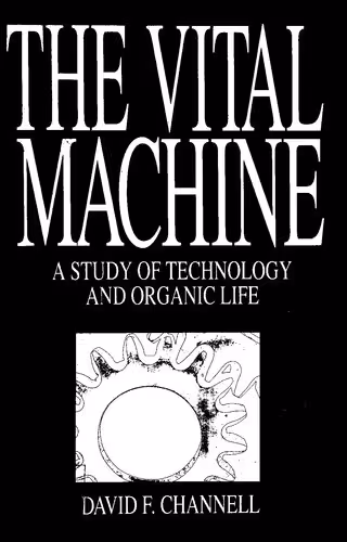 خرید و دانلود نسخه کامل کتاب The Vital Machine, A Study of Technology and Organic Life