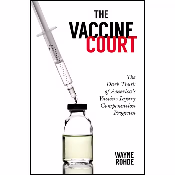 کتاب The Vaccine Court اثر Wayne Rohde انتشارات Skyhorse