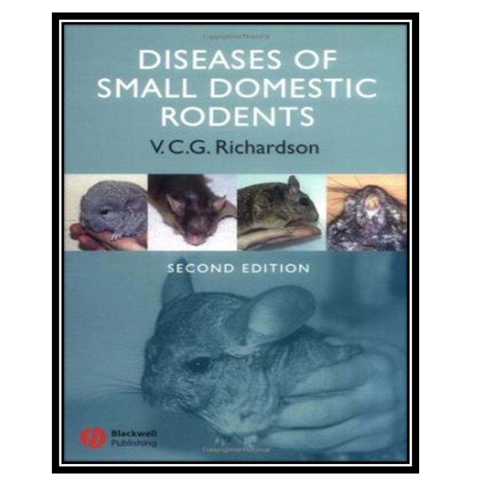 کتاب Diseases of Small Domestic Rodents اثر Virginia C G Richardson MA VetMB MRCVS انتشارات مؤلفین طلایی