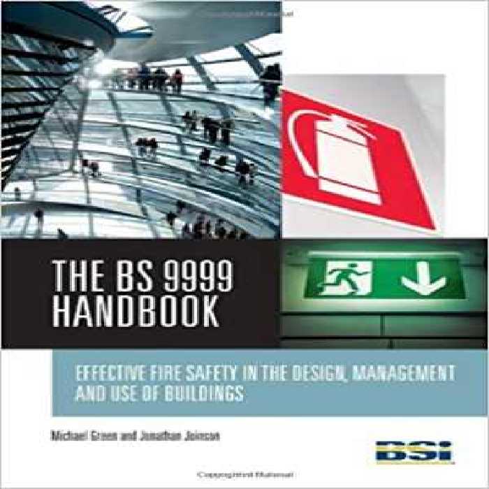 [PDF] دانلود کتاب Bs 9999 Handbook - Effective Fire Safety In The Design, Management And Use Of Buildings, 2010