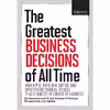 کتاب FORTUNE The Greatest Business Decisions of All Time اثر جمعی از نویسندگان انتشارات TI Inc. Books