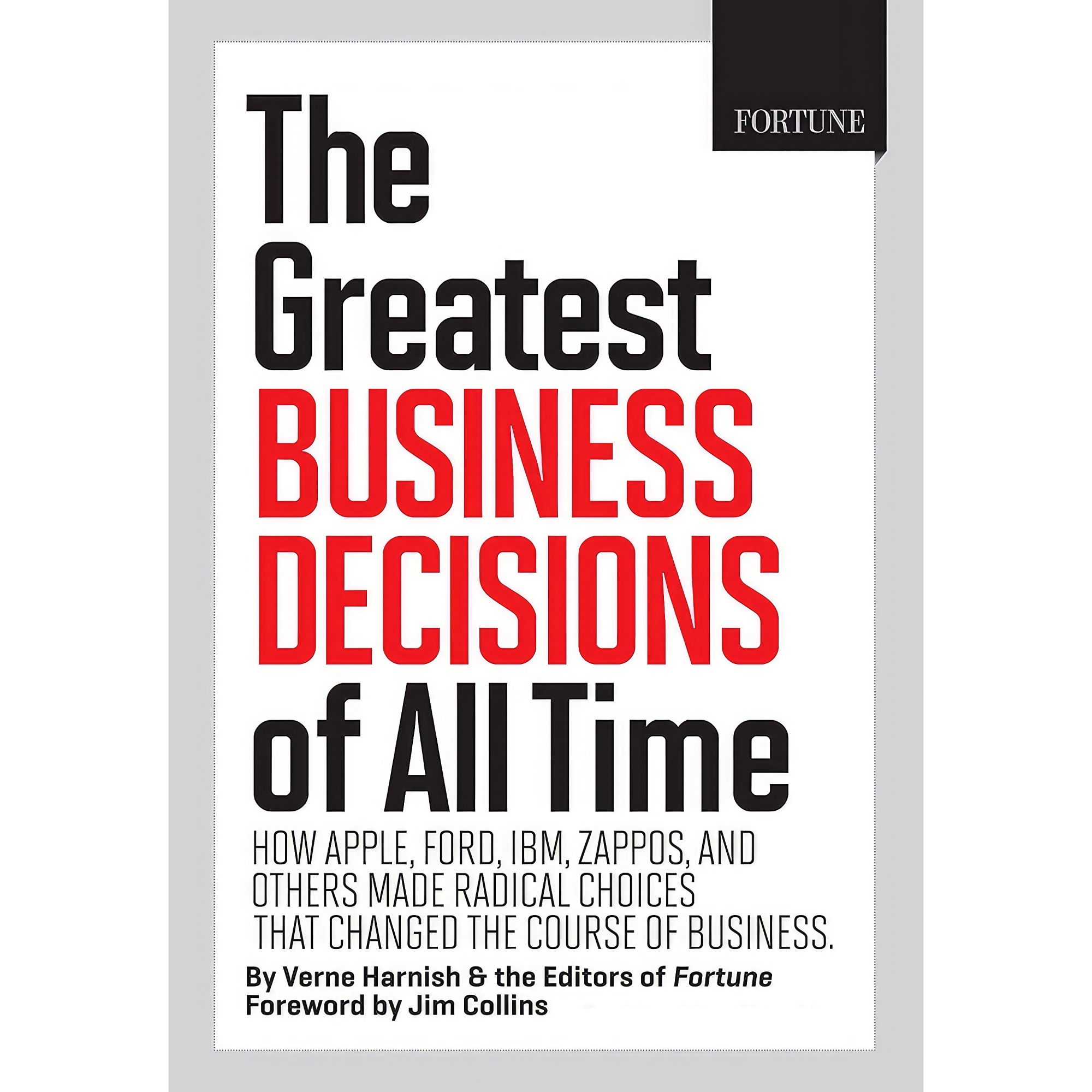 کتاب FORTUNE The Greatest Business Decisions of All Time اثر جمعی از نویسندگان انتشارات TI Inc. Books