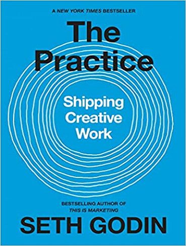 The Practice- Shipping Creative Work