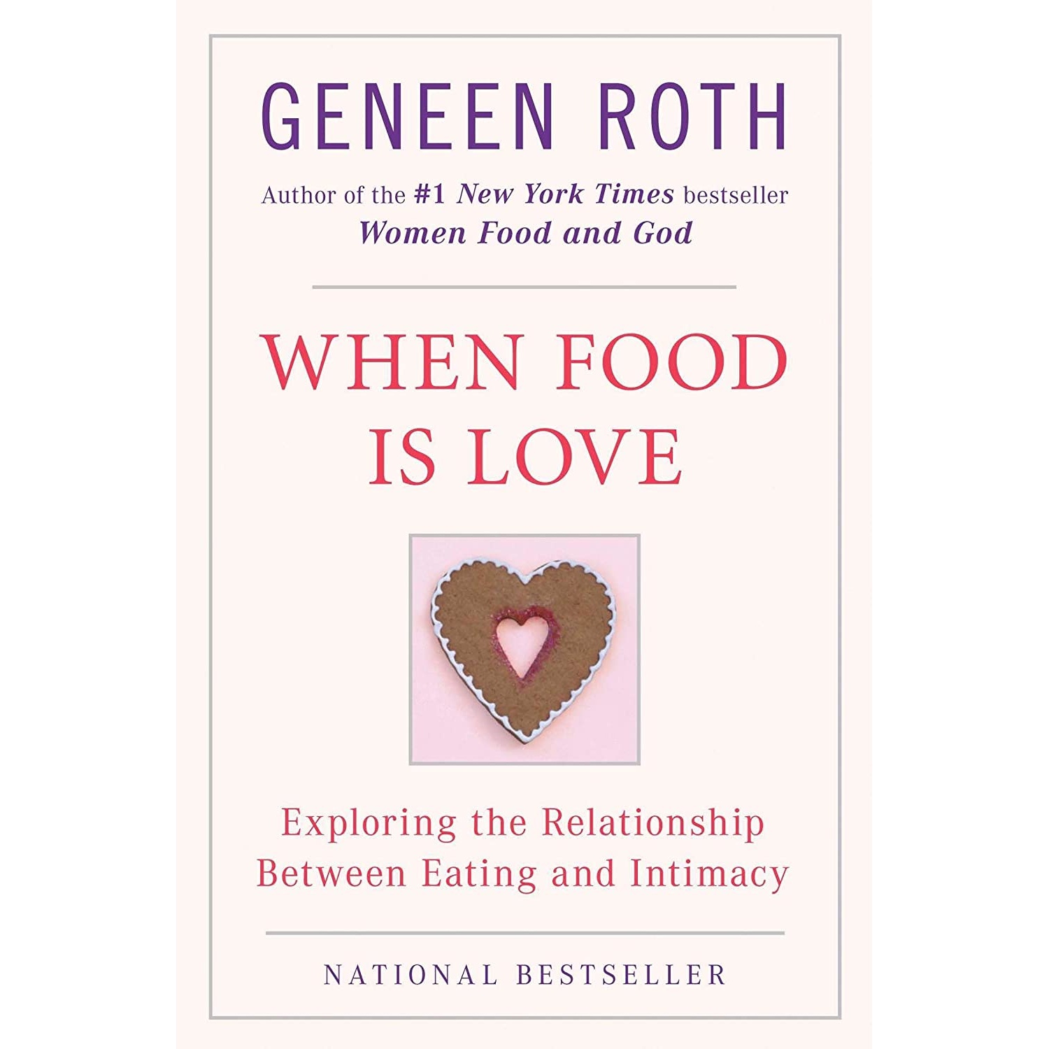 کتاب When Food Is Love اثر Geneen Roth انتشارات Plume