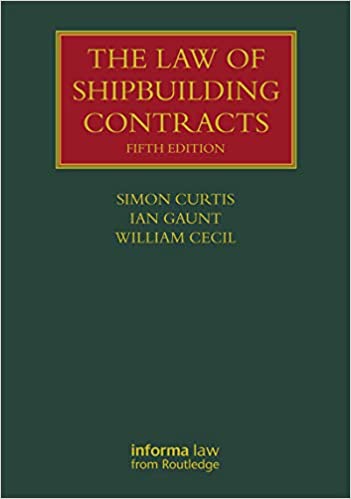 خرید و دانلود نسخه کامل کتاب The Law of Shipbuilding Contracts (5th Edition) - Pdf