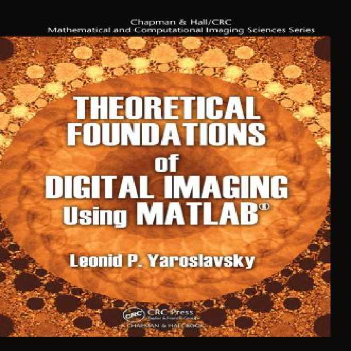 خرید و دانلود نسخه کامل کتاب Theoretical Foundations of Digital Imaging Using MATLAB
