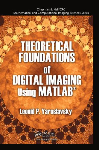 خرید و دانلود نسخه کامل کتاب Theoretical Foundations of Digital Imaging Using MATLAB