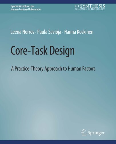 خرید و دانلود نسخه کامل کتاب Core-Task Design: A Practice-Theory Approach to Human Factors