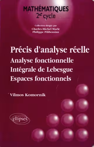 خرید و دانلود نسخه کامل کتاب Précis d’Analyse Réelle, Volume 2 : Analyse fonctionnelle, Intégrale de Lebesgue, Espaces fonctionnels