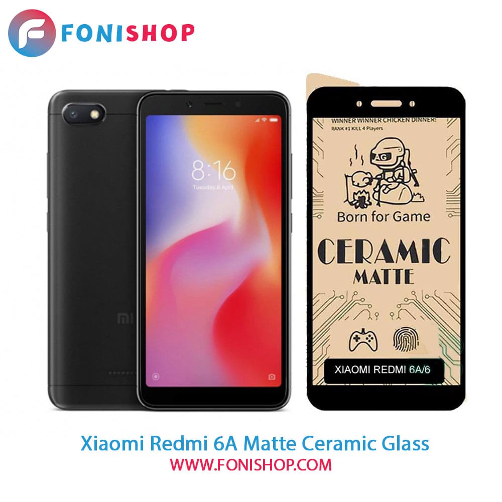 گلس سرامیکی مات شیائومی Xiaomi Redmi 6A