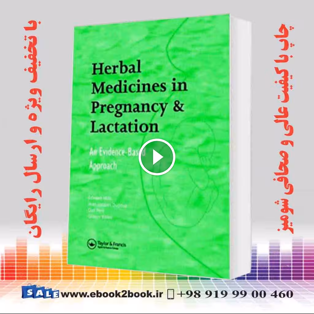 Herbal Medicines in Pregnancy and Lactation: An Evidence-Based Approach