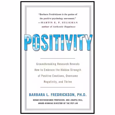 کتاب Positivity اثر Barbara Fredrickson انتشارات Crown Archetype