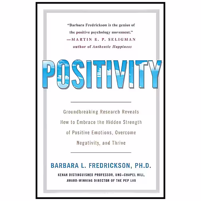 کتاب Positivity اثر Barbara Fredrickson انتشارات Crown Archetype