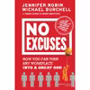 کتاب No Excuses اثر Jennifer Robin and Michael J. Burchell انتشارات Jossey-Bass