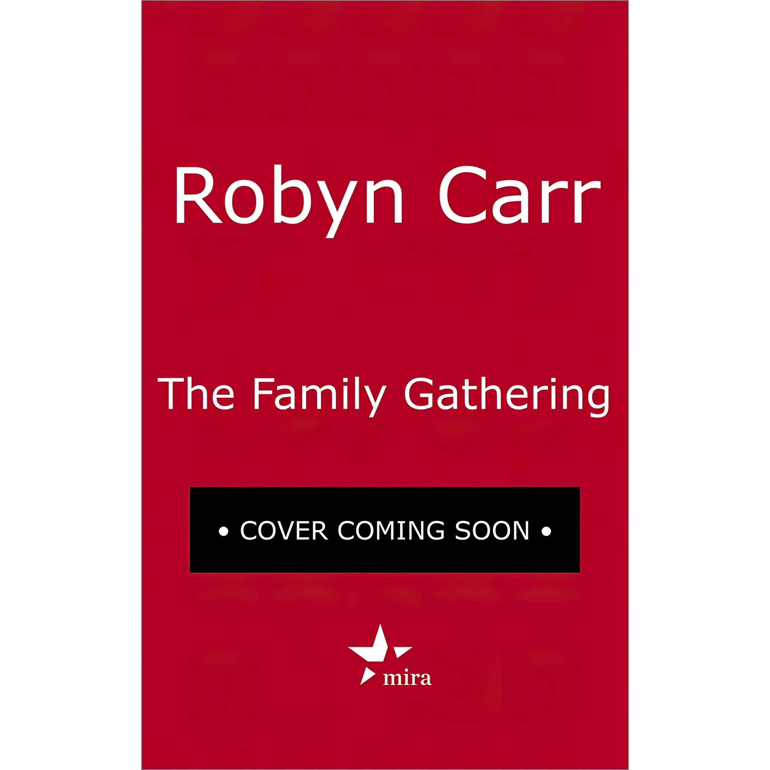 کتاب The Family Gathering اثر Robyn Carr انتشارات MIRA