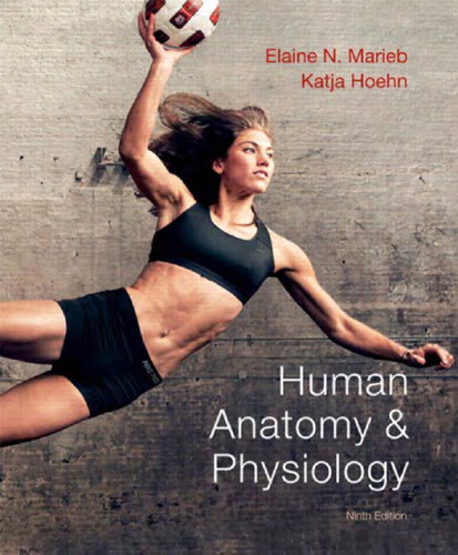  دانلود کتاب Human Anatomy & Physiology, 9th ed, 2013 - دانلود کتاب های دانشگاهی